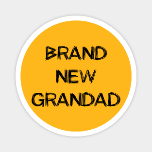 Brand new grandad Magnet